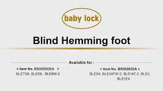 baby lock Blind Hemming Foot