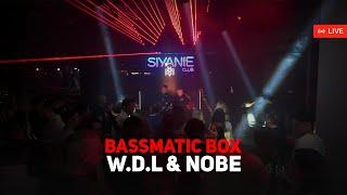 W.D.L & NOBE @ Live Bassmatic BOX (Siyanie club) BSM | Indie Dance, Tech House / 4k HDR