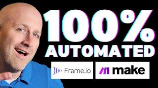 Fully Automate Your Video Process (with Frame.io & Make.com)
