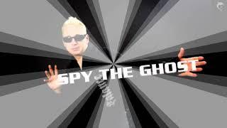 Spy The Ghost ( Original songs & Remix)  Mix By SziluDj :)