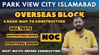 Park view city Islamabad Overseas Block construction Steps