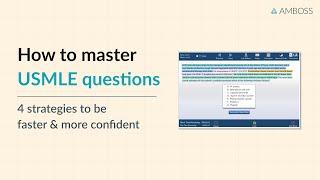 How to master USMLE® questions: 4 strategies to answer Qs faster and more confidently