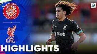 Liverpool vs Girona | Highlights | UEFA Youth League 10-12-2024