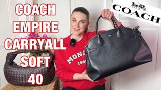 COACH Empire Carryall Soft 40 Bag: Review, First Impressions, What Fits and Mod Shots