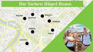 ️ Die 7 Hügel Roms