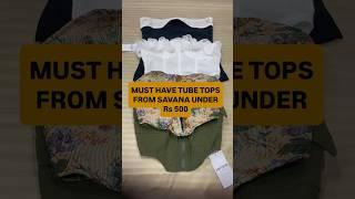 The Tube Top You’ll Wear All Summer  | Savana Try-On Haul