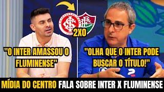 EITA! OLHA O QUE DISSERAM! MIDIA DO CENTRO FALA SOBRE VITÓRIA DO INTER | Inter 2x0 Fluminense