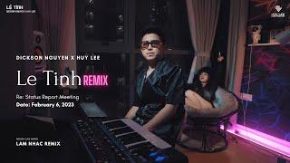 Lệ Tình - @dicksonnguyen  x Huy Lee Remix | bao tiếng yêu vẫn còn đong đầy