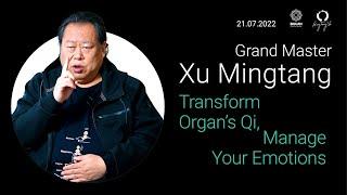 Change Organ’s Qi, Change Your Emotions. Xu Mingtang