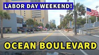 Labor Day Weekend Drive Down Ocean Boulevard in Myrtle Beach, South Carolina. #myrtlebeach