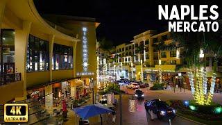 Naples Florida - Mercato at Night