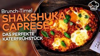 SHAKSHUKA CAPRESE: Pochierte Eier in würziger Tomatensauce! Das perfekte Katerfrühstück!