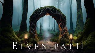 ELVEN PATH | Deep Ambient Fantasy Soundscape - Ethereal Meditative Ambient Music for Calm Relaxation