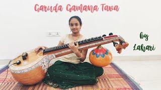 Garuda Gamana Tava | Veena | by Lahari | Lyrics in Description