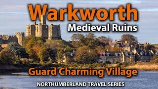 Charming English Village with Medieval Castle Ruins: WARKWORTH Village Northumberland