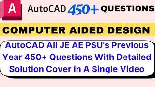 AutoCAD JE AE PSU'S Civil Engineering Exams Previous Year Papers 450+ Questions Solution