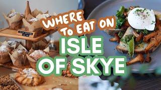 Where to eat on ISLE OF SKYE | 8 spots for breakfast, brunch, dinner!