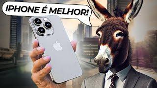 “IPHONE É COISA DE BURRO!”