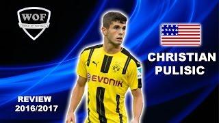 CHRISTIAN PULISIC | Borussia Dortmund | Goals & Skills | 2016/2017 (HD)