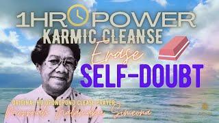 Ho'oponopono Karmic Cleanse  ERASE SELF DOUBT or WORRY | Morrnah's favorite prayer to cut all bonds!