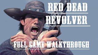 Red Dead Revolver - Full Game Walkthrough - No commentary