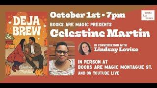 Celestine Martin: Deja Brew w/ Lindsay Lovise