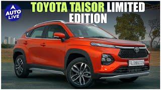 Toyota Taisor Limited Edition | Auto Live