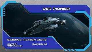 Der Pionier Kapitel 01 | Science Fiction Serie | Hörbuch | SciFi | Deutsch | HFY |