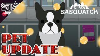 Let's Talk PET UPDATE in SNEAKY SASQUATCH