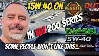 I put 15w40 PENRITE Oil in my VDJ 200 SERIES Land Cruiser and tell you why and what I think.