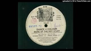 Dance 4 Color - More Of The Hot Stuff (Extended Version)