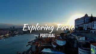 Exploring Porto | Portugal 