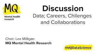 MQDataScience - Panel discussion: Data; Careers, Challenges and Collaborations.