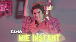 Mie Instant - Anita Kaif (Lirik)