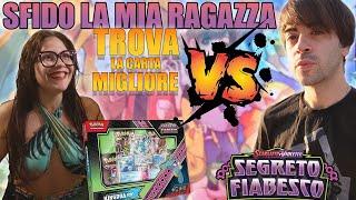 SFIDO LA MIA RAGAZZA - CHI TROVA LA CARTA MIGLIORE| UNBOXING POKEMON SEGRETO FIABESCO