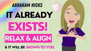 Abraham Hicks NEW October 2024 Your Manifestation Already Exists! Relax & Align Yourself 