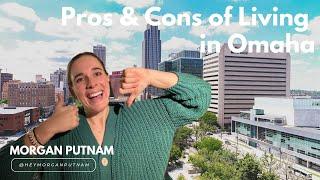 Pros & Cons to living in Omaha NE