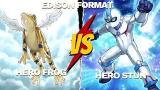 Yu -Gi-Oh! Feature Match Edison Format Hero Frog vs Hero Stun