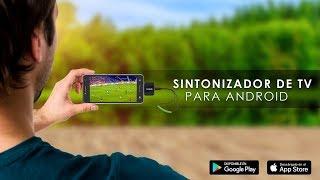 SINTONIZADOR DE TV PARA ANDROID  |  MOBILE TUNER