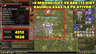 ZeyneLinho - (Destan) REB +13 Diet Raum +9 Moonlight'lı Asasa Girip PK Atıyor ! Knight Online