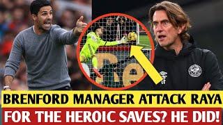 Can You Imagine Brentford's Manager Attacking David Raya for His Heroic Saves?