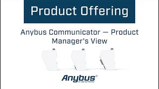 Anybus Communicator — Product Manager's View