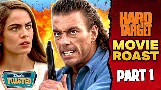 HARD TARGET - Movie Roast (Part 1)