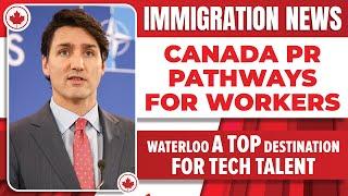 Canada PR Pathways for Workers : Waterloo a Top Destination for Tech Talent | Canada Immigration