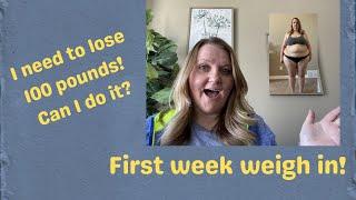 CAN I LOSE 100 POUNDS? | First week weigh in | 2021 weight loss video.