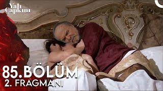 Yalı Çapkını 85. Bölüm 1. Fragmanı | Halis ve İfakatın Geçmişi!