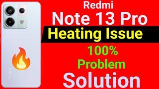 Redmi Note 13 Pro 5G Heating Problem | How to Solve Heating Problem in Redmi Note 13 Pro 5G Mobile