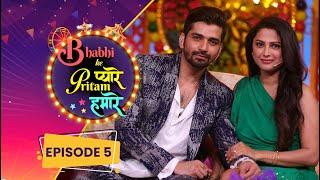 Rucha Hasabnis & Vishal Singh | Bhabhi ke Pyaare Pritam Hamare Episode 5 | Celebrity Show #IsharaTV