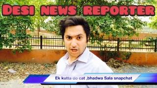 Desi News Reporter || Harsh Beniwal