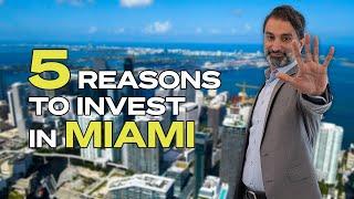 5 Reasons to INVEST In Miami Real Estate in 2024